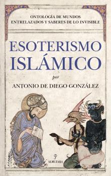 ESOTERISMO ISLÁMICO | 9791370201951 | DIEGO GONZÁLEZ, ANTONIO DE