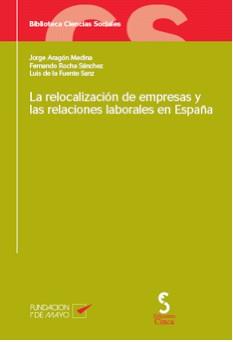 RELOCALIZACION EMPRESAS Y RELACIONES LABORALES EN ESPAÑA | 9788496889088 | ARAGON MEDINA, JORGE / ROCHA SANCHEZ
