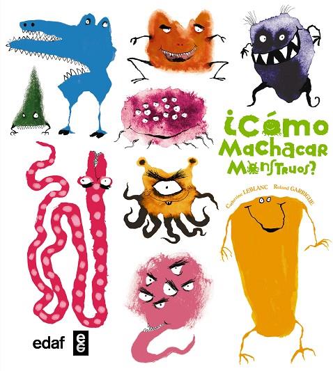 ¿CÓMO MACHACAR MONSTRUOS? | 9788441435339 | HARMER, SHARON