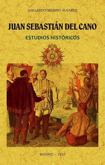 JUAN SEBASTIÁN DEL CANO | 9788490016596 | MERINO ÁLVAREZ, ABELARDO