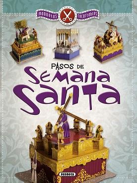 PASOS DE SEMANA SANTA, MAQUETAS RECORTABLES | 9788467745320 | SUSAETA, EQUIPO
