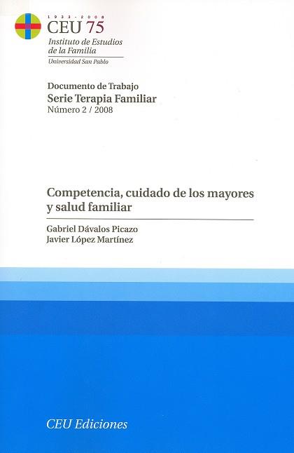 COMPETENCIA, CUIDADO DE LOS MAYORES Y SALUD FAMILIAR | 9788492456079 | DÁVALOS PICAZO, GABRIEL / LÓPEZ MARTÍNEZ, JAVIER