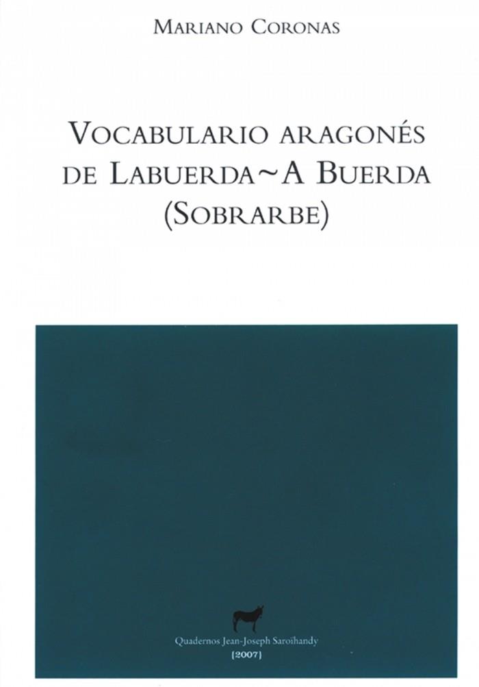VOCABULARIO ARAGONÉS DE LABUERDA-A BUERDA (SOBRARBE) | 9788477338956 | CORONAS CABRERO, MARIANO