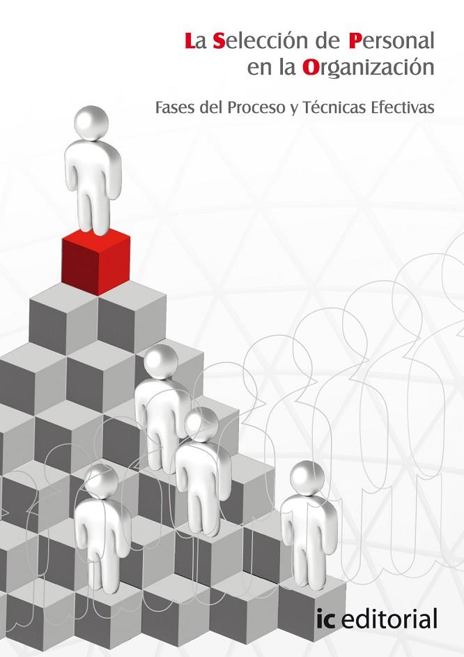 SELECCIÓN DE PERSONAL EN LA ORGANIZACIÓN, LA. FASES DEL PROCESO Y TÉCNICAS EFECTIVAS | 9788483642290 | MORENO GARCÍA, VIRGINIA