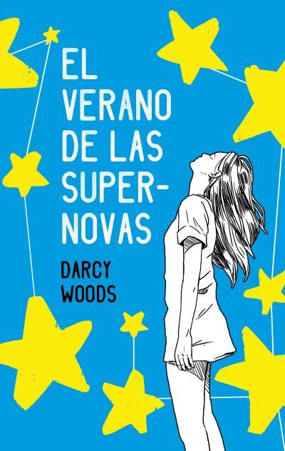 VERANO DE LAS SUPERNOVAS, EL | 9788496886728 | WOODS, DARCY