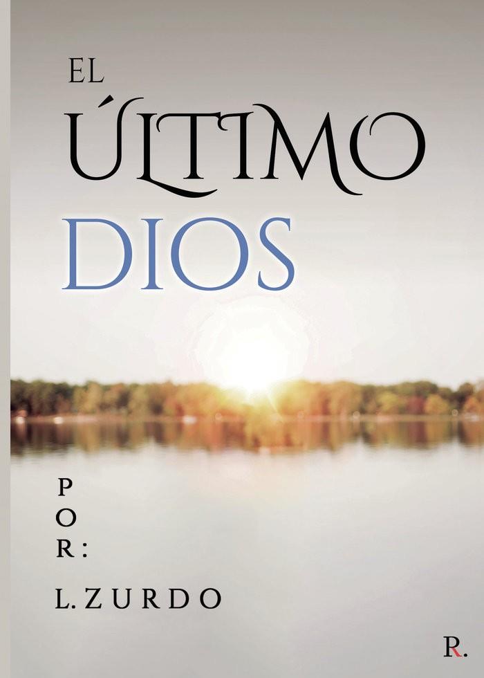 ÚLTIMO DIOS, EL | 9788418990847 | ZURDO, L.