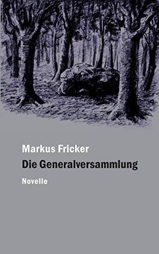 DIE GENERALVERSAMMLUNG | 9783750440302 | FRICKER, MARKUS