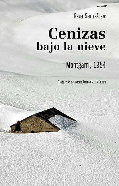 CENIZAS BAJO LA NIEVE | 9788419884909 | SEILLÉ-AUBAC, RENÉE