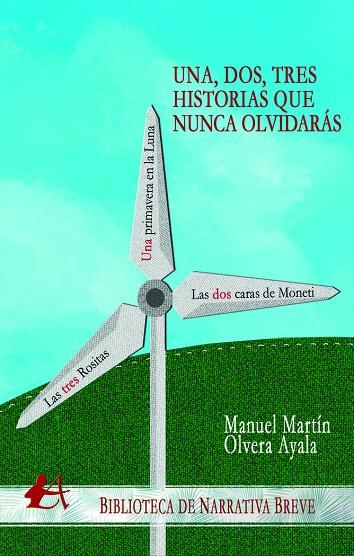 UNA, DOS, TRES HISTORIAS QUE NUNCA OLVIDARÁS | 9788419151100 | MARTÍN OLVERA AYALA, MANUEL