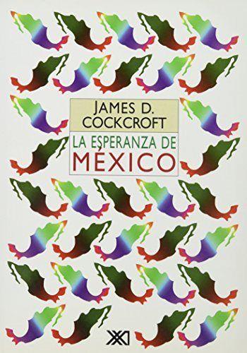 ESPERANZA DE MEXICO | 9789682322822 | COCKROFT, JAMES D.