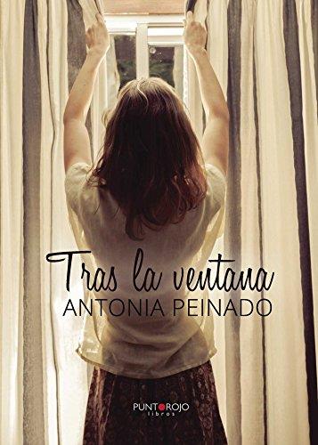 TRAS LA VENTANA | 9788416439560 | PEINADO PÉREZ, ANTONIA