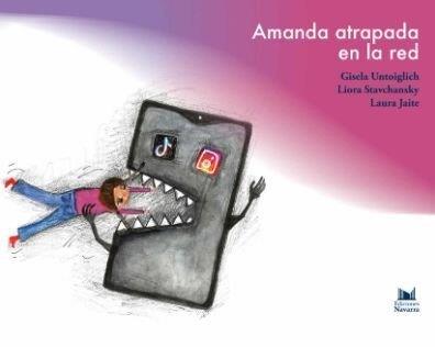 AMANDA ATRAPADA EN LA RED | 9786072680043 | UNTOIGLICH, GISELA / STAVCHANSKY, LIORA