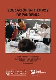EDUCACIÓN EN TIEMPOS DE PANDEMIA | 9788419376527 | CASTELLANOS SILVA, ERNESTO GERARDO / PÉREZ CASTELLANOS, LUZ MARÍA / ARCEO AYÓN, KARLA ISABEL