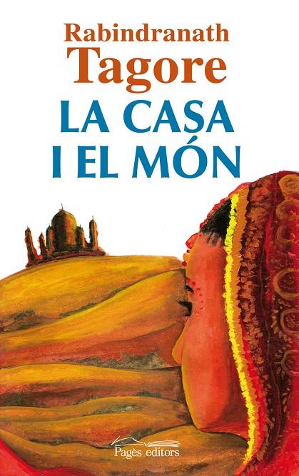 CASA I EL MÓN, LA | 9788499752532 | TAGORE, RABINDRANATH