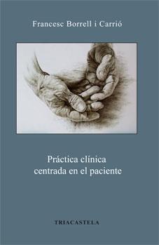 PRÁCTICA CLÍNICA CENTRADA EN EL PACIENTE | 9788495840561 | BORRELL I CARRIC, FRANCESC