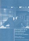 OP/289-ESTRATEGIAS DE LA TRANSPARENCIA | 9788498872712 | LÓPEZ GÓMEZ, ANTÍA MARÍA