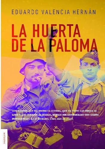 HUERTA DE LA PALOMA, LA | 9788417564858 | VALENCIA HERNÁN, EDUARDO