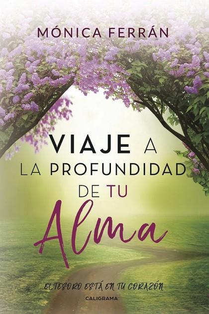VIAJE A LA PROFUNDIDAD DE TU ALMA | 9788417234782 | FERRÁN, MÓNICA