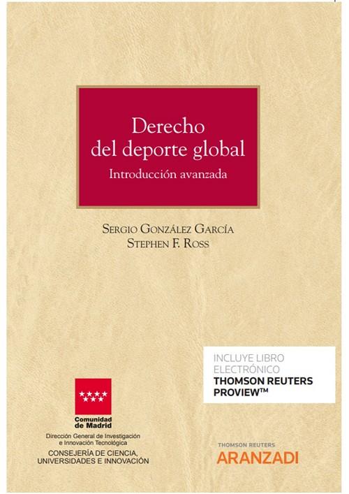 DERECHO DEL DEPORTE GLOBAL | 9788413903194 | GONZÁLEZ GARCÍA, SERGIO / ROSS, STEVE F.