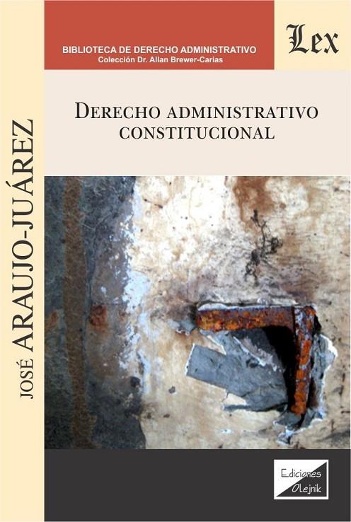 DERECHO ADMINISTRATIVO CONSTITUCIONAL | 9789563927726 | ARAUJO-JUAREZ, JOSE
