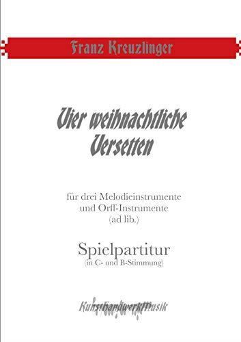 VIER WEIHNACHTLICHE VERSETTEN | 9783749496648 | KREUZLINGER, FRANZ