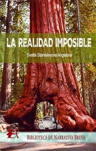 REALIDAD IMPOSIBLE, LA | 9788419748584 | STANISLAVOVA ANGELOVA, SVETLA