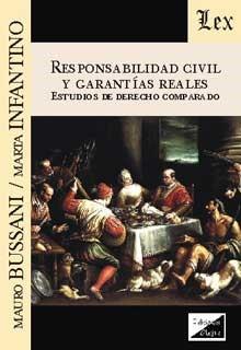RESPONSABILIDAD CIVIL Y GARANTIAS REALES. Estudios de Derecho Comparado | 9789875721524 | INFANTINO, MARTA