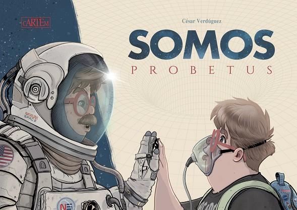 SOMOS PROBETUS | 9788412594522 | VERDÚGUEZ RECUERO, CÉSAR