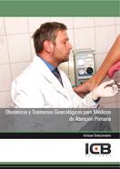 OBSTETRICIA Y TRASTORNOS GINECOLÓGICOS PARA MÉDICOS DE ATENCIÓN PRIMARIA | 9788490217535 | VARIOS AUTORES