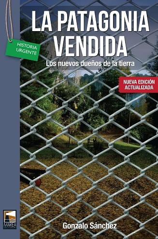 PATAGONIA VENDIDA, LA | 9789871307838 | SANCHEZ, GONZALO