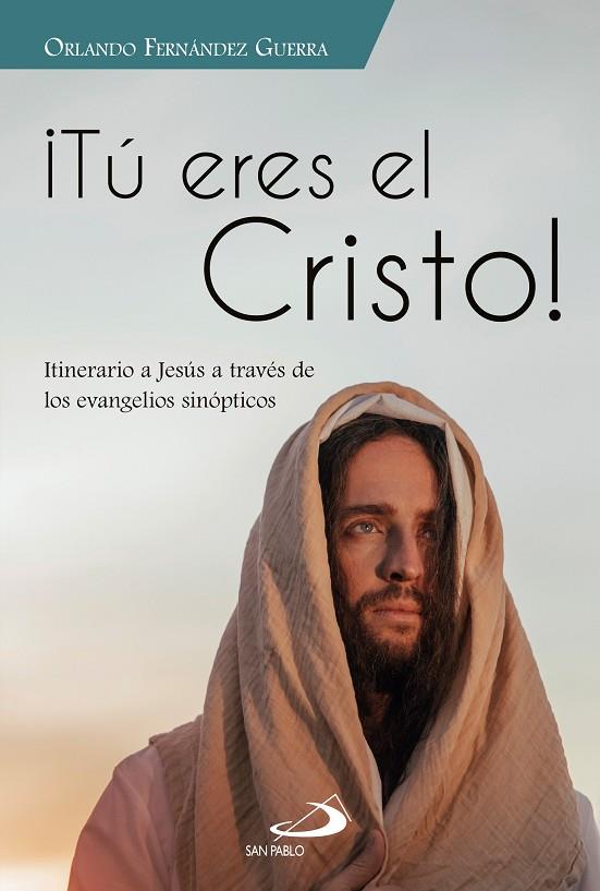 TU ERES EL CRISTO | 9788428575614 | FERNANDEZ GUERRA, ORLANDO