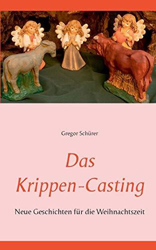 DAS KRIPPEN-CASTING | 9783749465842 | SCHURER, GREGOR