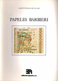 PAPELES BARBIERI | 9788438100981 | PERALES DE LA CAL, RAMÓN