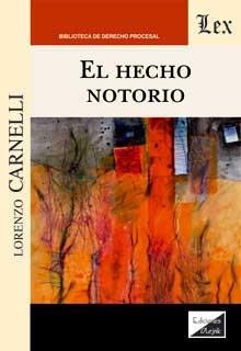HECHO NOTORIO, EL | 9789563928549 | CARNELLI, LORENZO
