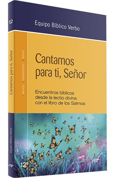 CANTAMOS PARA TI, SEÑOR | 9788490735589 | EQUIPO BÍBLICO VERBO