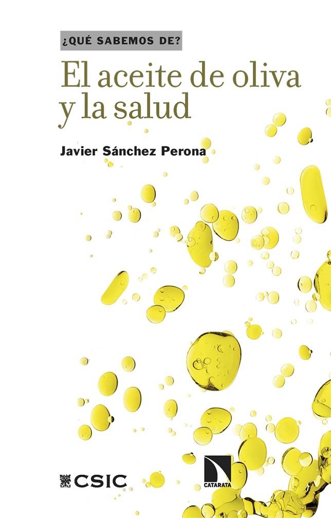 ACEITE DE OLIVA Y LA SALUD, EL | 9788410674165 | SANCHEZ PERONA, JAVIER