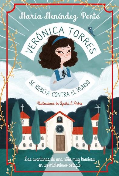VERÓNICA TORRES SE REBELA CONTRA EL MUNDO | 9788418538032 | MENENDEZ-PONTE, MARIA