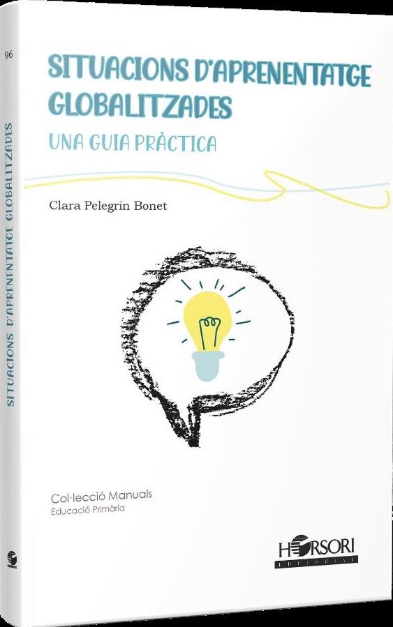SITUACIONS D'APRENENTATGE GLOBALITZADES | 9788412859959 | PELEGRÍN BONET, CLARA