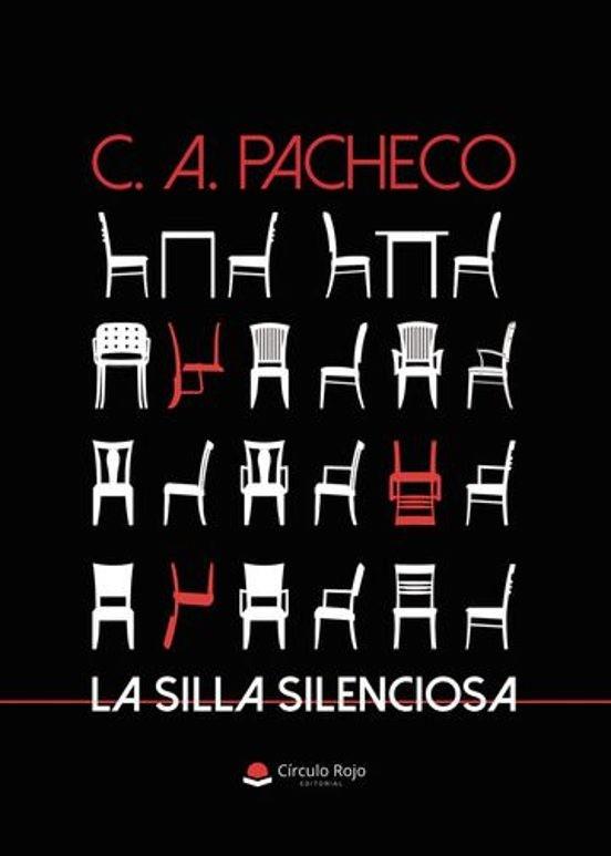 SILLA SILENCIOSA, LA | 9791370087203 | PACHECO, C. A.