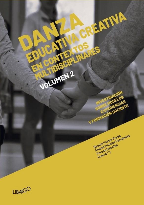 DANZA EDUCATIVA CREATIVA EN CONTEXTOS MULTIDISCIPLINARES | 9788412905656 | PASTOR PRADA, RAQUEL
