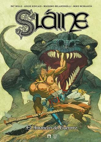 SLAINE EL AMANECER DEL GUERRERO | 9791388074059 | MILLS, PATT / KINCAID, ANGIE / BELARDINELLI, MASSIMO
