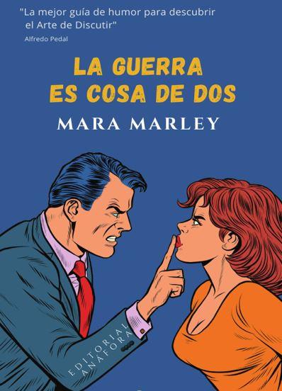 GUERRA ES COSA DE DOS, LA | 9788412657593 | MARLEY, MARA