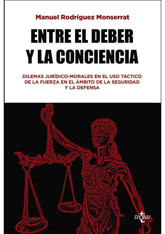 ENTRE EL DEBER Y LA CONCIENCIA | 9788430994793 | RODRÍGUEZ MONSERRAT, MANUEL