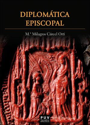 DIPLOMÁTICA EPISCOPAL | 9788491342953 | CÁRCEL ORTÍ, Mª MILAGROS