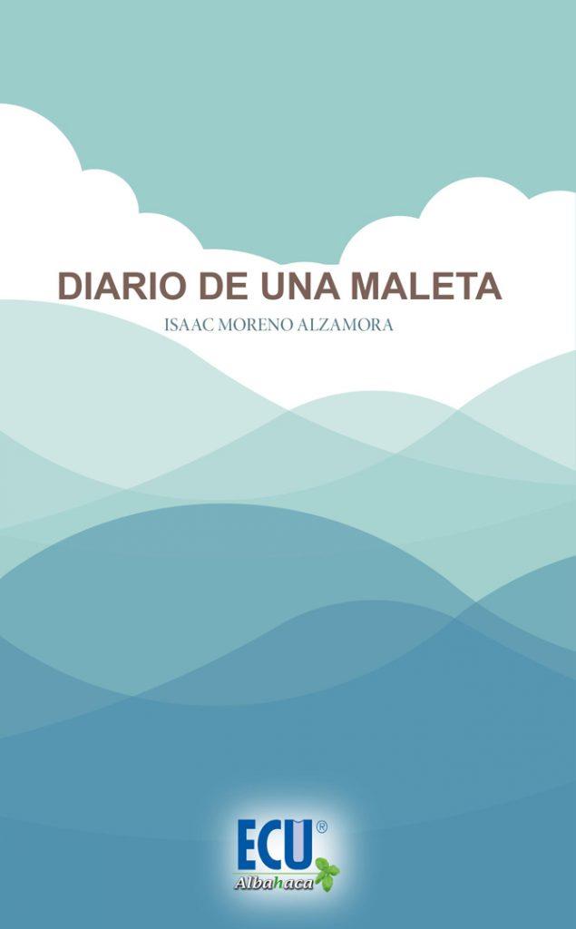 DIARIO DE UNA MALETA | 9788417577568 | MORENO ALZAMORA, ISAAC