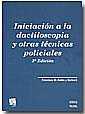 INICIACIÓN A LA DACTILOSCOPIA Y OTRAS TÉCNICAS POLICIALES | 9788484562412 | BARBERÁ, FRANCISCO ANTÓN