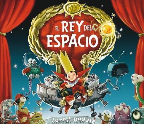 REY DEL ESPACIO, EL | 9788494020261 | DUDDLE, JONNY