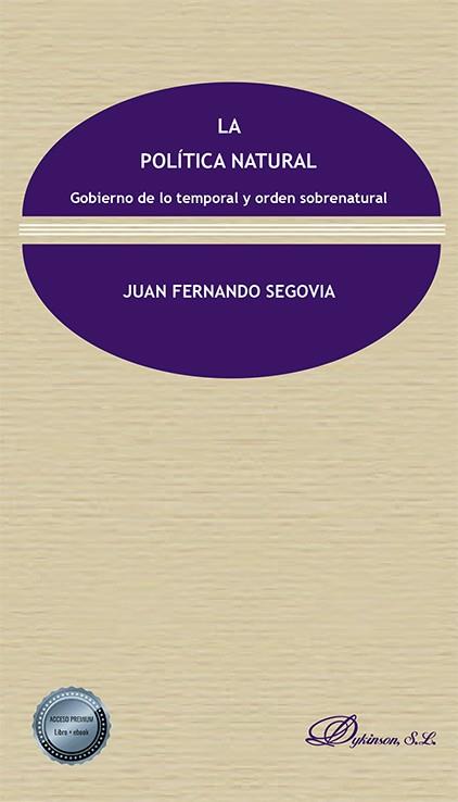 POLITICA NATURAL, LA | 9788411228923 | FERNANDO SEGOVIA, JUAN