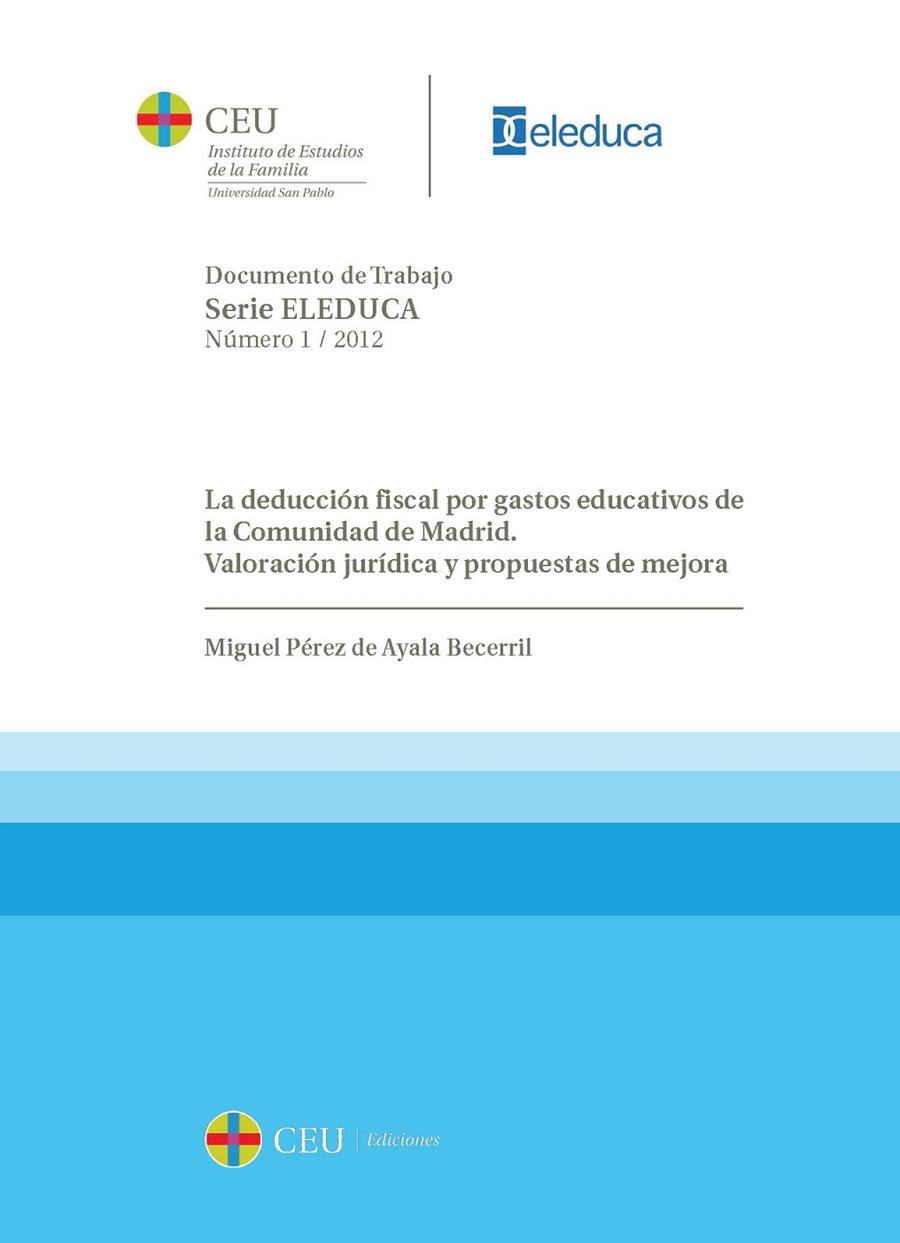 DEDUCCIÓN FISCAL POR GASTOS EDUCATIVOS DE LA COMUNIDAD DE MADRID, LA. VALORACIÓN | 9788415382577 | PÉREZ DE AYALA BECERRIL, MIGUEL