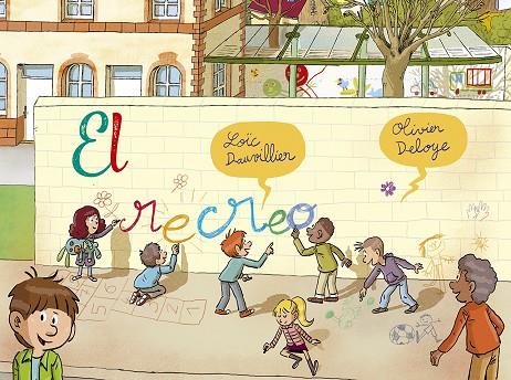 RECREO, EL | 9788491455646 | DAUVILLIER, LOIC